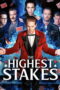 The Highest Stakes (2026) The Highest Stakes (2026)