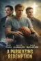 A Paralyzing Redemption (2026) A Paralyzing Redemption (2026)