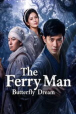 The Ferry Man Butterfly Dream (2026) The Ferry Man Butterfly Dream (2026)