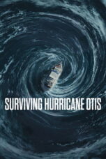 Surviving Hurricane Otis (2026) Surviving Hurricane Otis (2026)