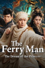 The Ferry Man The Dream of the Princess (2026) The Ferry Man The Dream of the Princess (2026)